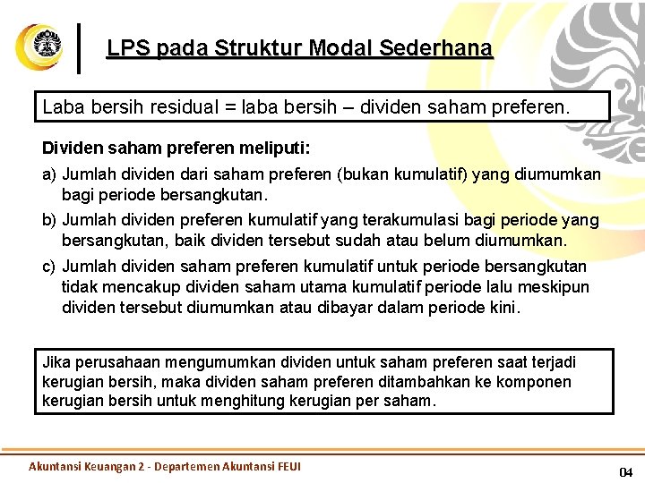 LPS pada Struktur Modal Sederhana Laba bersih residual = laba bersih – dividen saham