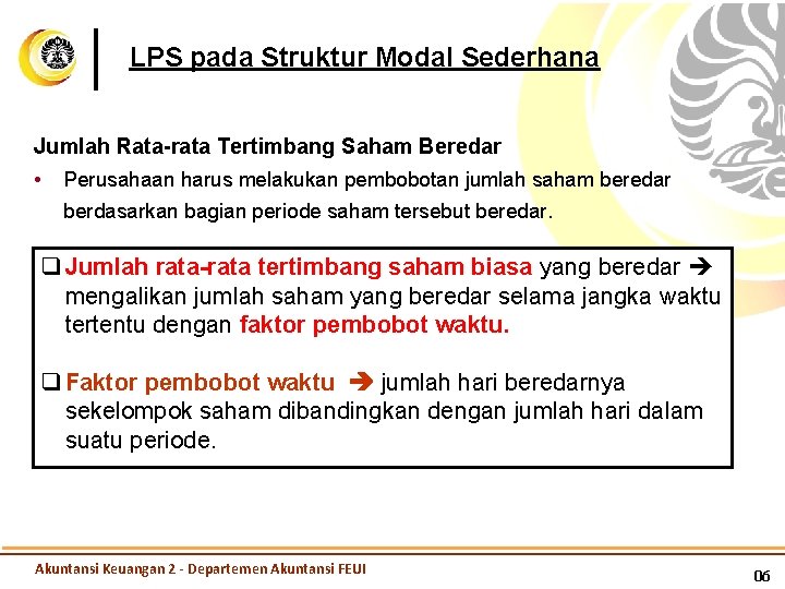 LPS pada Struktur Modal Sederhana Jumlah Rata-rata Tertimbang Saham Beredar • Perusahaan harus melakukan