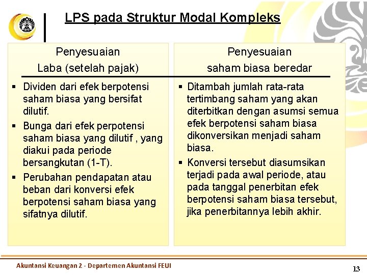 LPS pada Struktur Modal Kompleks Penyesuaian Laba (setelah pajak) Penyesuaian saham biasa beredar §