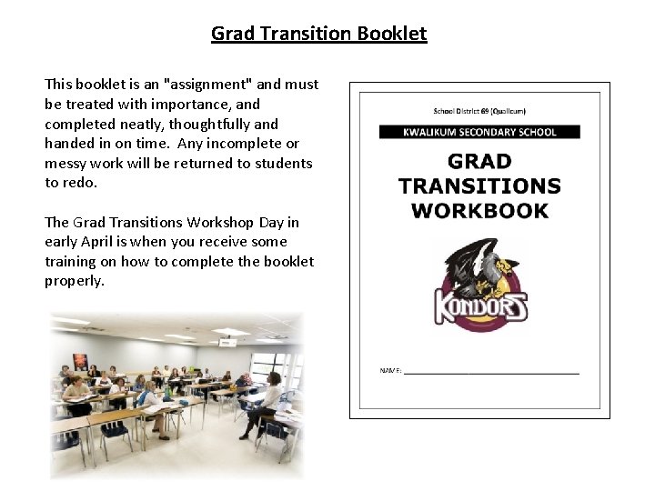 Grad Transition Booklet This booklet is an "assignment" and must be treated with importance,