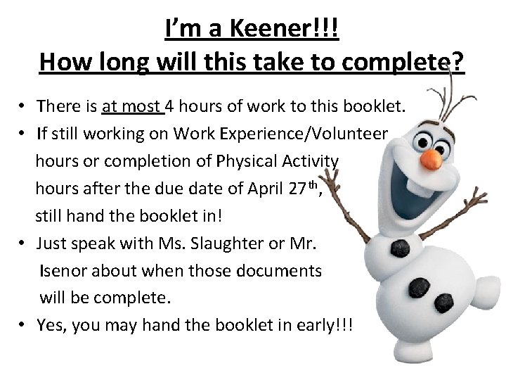 I’m a Keener!!! How long will this take to complete? • There is at