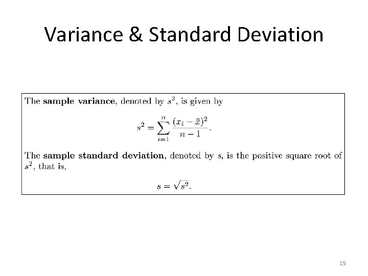 Variance & Standard Deviation 15 