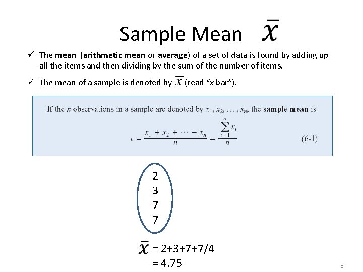 Sample Mean ü The mean (arithmetic mean or average) of a set of data