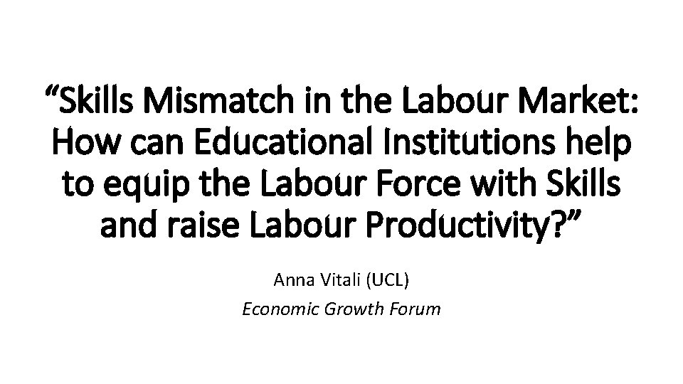 “Skills Mismatch in the Labour Market: How can Educational Institutions help to equip the
