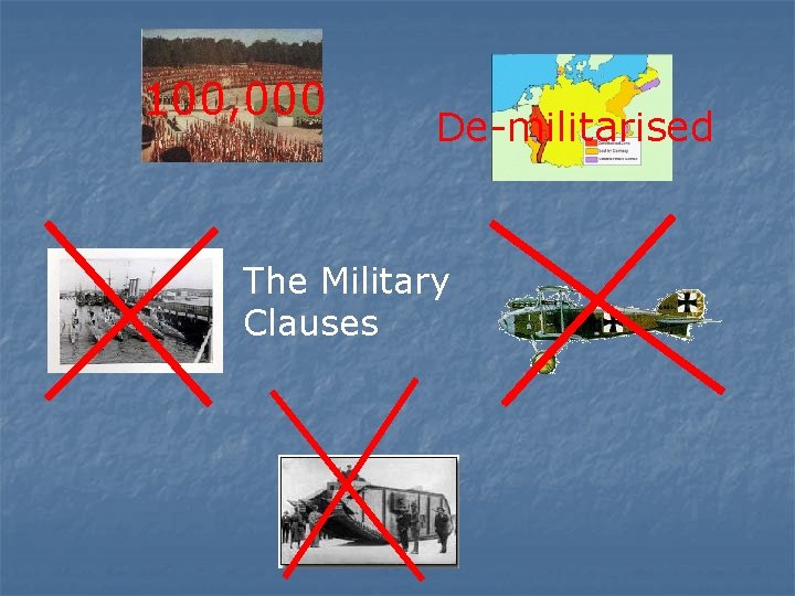 100, 000 De-militarised The Military Clauses 