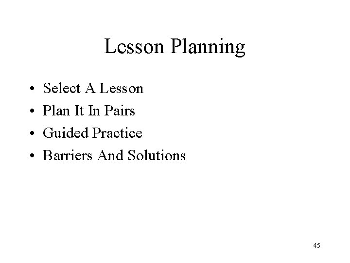 Lesson Planning • • Select A Lesson Plan It In Pairs Guided Practice Barriers Lesson Planning • • Select A Lesson Plan It In Pairs Guided Practice Barriers