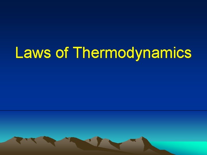 Laws of Thermodynamics 