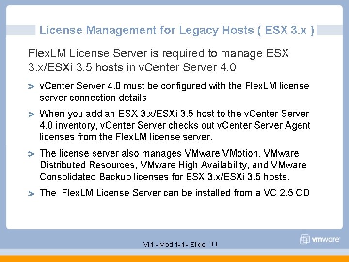 License Management for Legacy Hosts ( ESX 3. x ) Flex. LM License Server