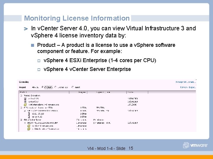 Monitoring License Information In v. Center Server 4. 0, you can view Virtual Infrastructure