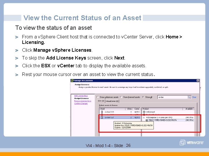 View the Current Status of an Asset To view the status of an asset