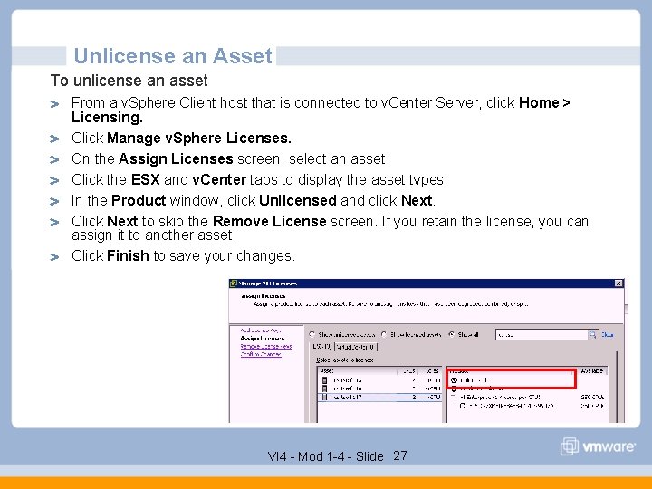 Unlicense an Asset To unlicense an asset From a v. Sphere Client host that