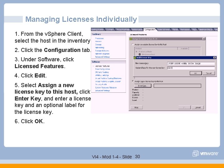 Managing Licenses Individually 1. From the v. Sphere Client, select the host in the