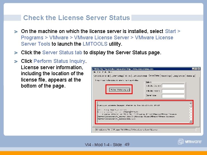 Check the License Server Status On the machine on which the license server is