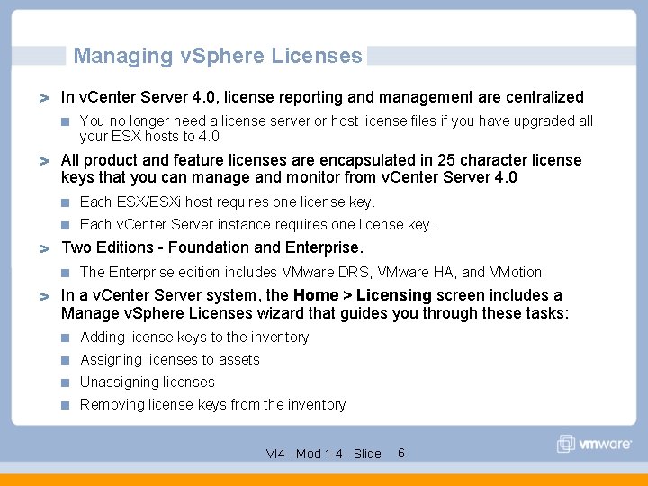 Managing v. Sphere Licenses In v. Center Server 4. 0, license reporting and management