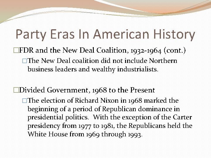 Party Eras In American History �FDR and the New Deal Coalition, 1932 -1964 (cont.