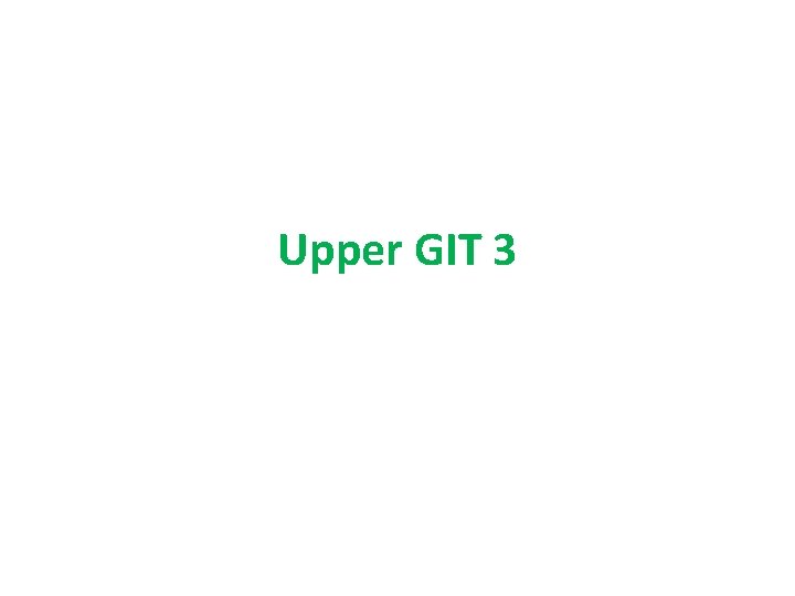 Upper GIT 3 