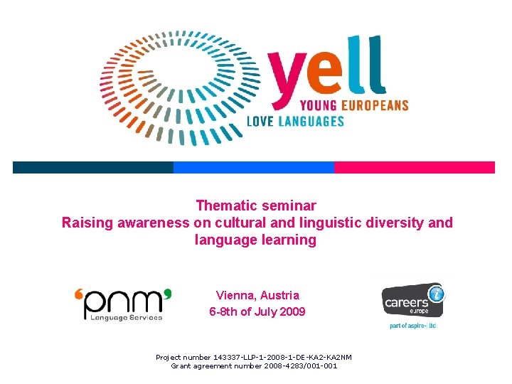 Thematic seminar Raising awareness on cultural and linguistic diversity and language learning Vienna, Austria