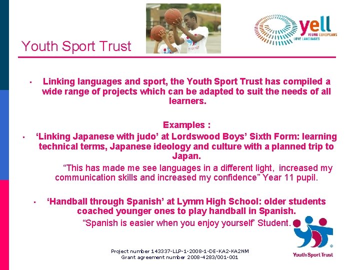 Youth Sport Trust Linking languages and sport, the Youth Sport Trust has compiled a