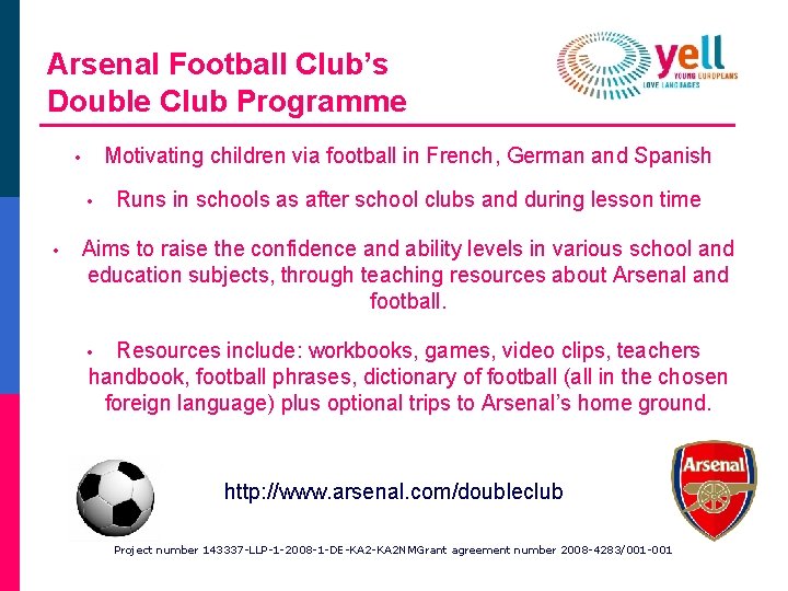Arsenal Football Club’s Double Club Programme Motivating children via football in French, German and