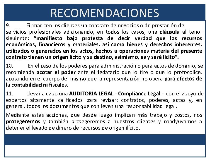 RECOMENDACIONES 9. Firmar con los clientes un contrato de negocios o de prestación de