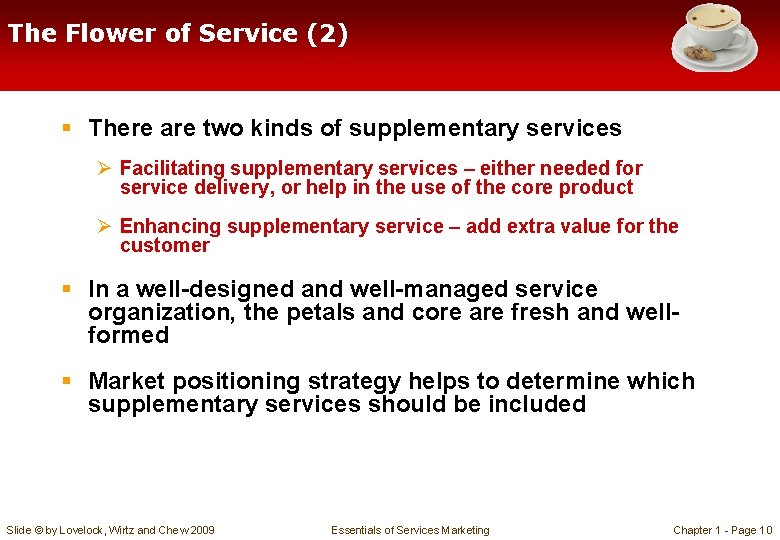 The Flower of Service (2) § There are two kinds of supplementary services Ø