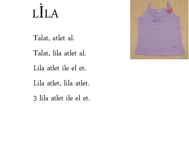 LİLA Talat, atlet al. Talat, lila atlet al. Lila atlet ile el et. Lila