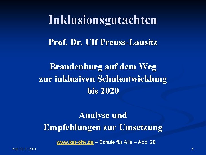 Inklusionsgutachten Prof. Dr. Ulf Preuss-Lausitz Brandenburg auf dem Weg zur inklusiven Schulentwicklung bis 2020