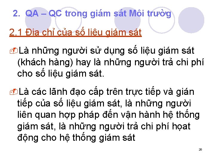 2. QA – QC trong giám sát Môi trườg 2. 1 Địa chỉ của