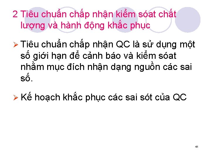 2 Tiêu chuẩn chấp nhận kiểm sóat chất lượng và hành động khắc phục