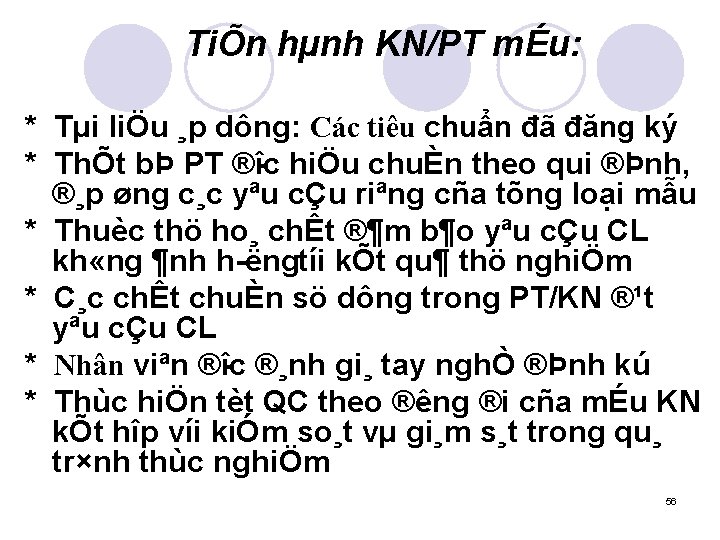 TiÕn hµnh KN/PT mÉu: * Tµi liÖu ¸p dông: Các tiêu chuẩn đã đăng