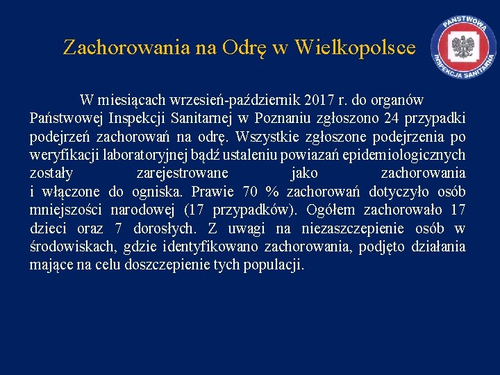Zachorowania na Odrę w Wielkopolsce W miesiącach wrzesień-październik 2017 r. do organów Państwowej Inspekcji