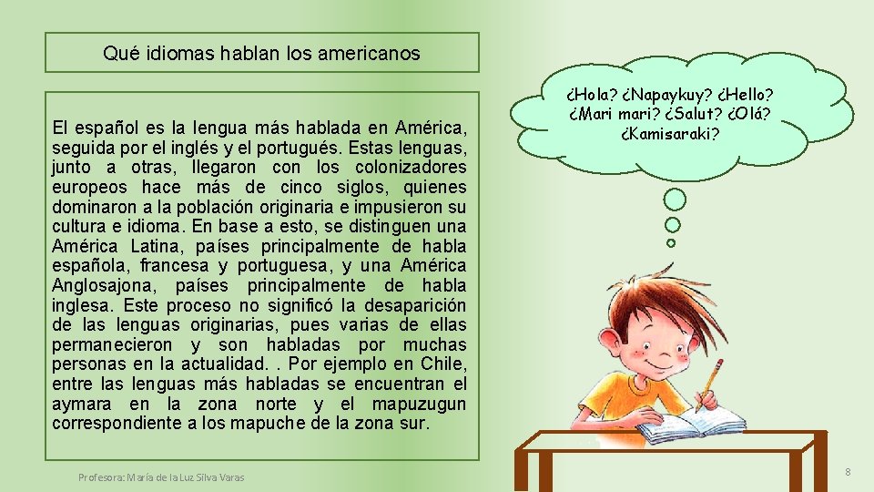 Qué idiomas hablan los americanos El español es la lengua más hablada en América,