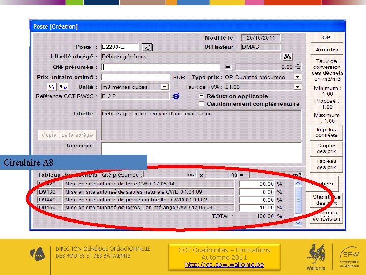Circulaire A 8 CCT Qualiroutes – Formations Automne 2011 http: //qc. spw. wallonie. be