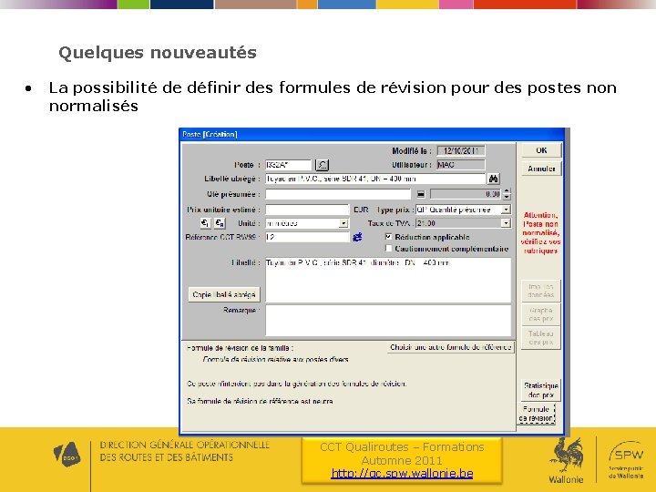 Quelques nouveautés • La possibilité de définir des formules de révision pour des postes