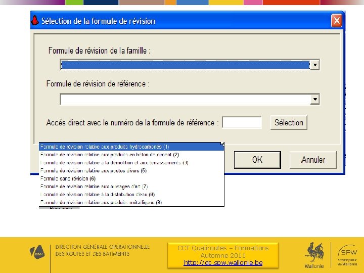 CCT Qualiroutes – Formations Automne 2011 http: //qc. spw. wallonie. be 