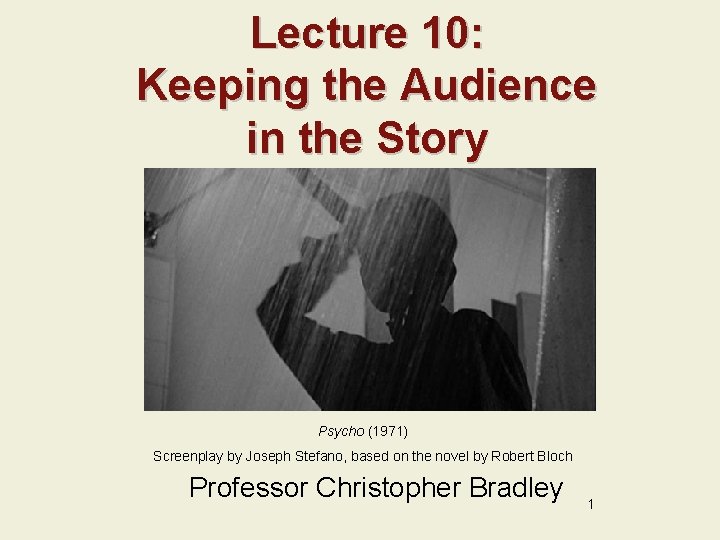 Lecture 10 Keeping the Audience in the Story