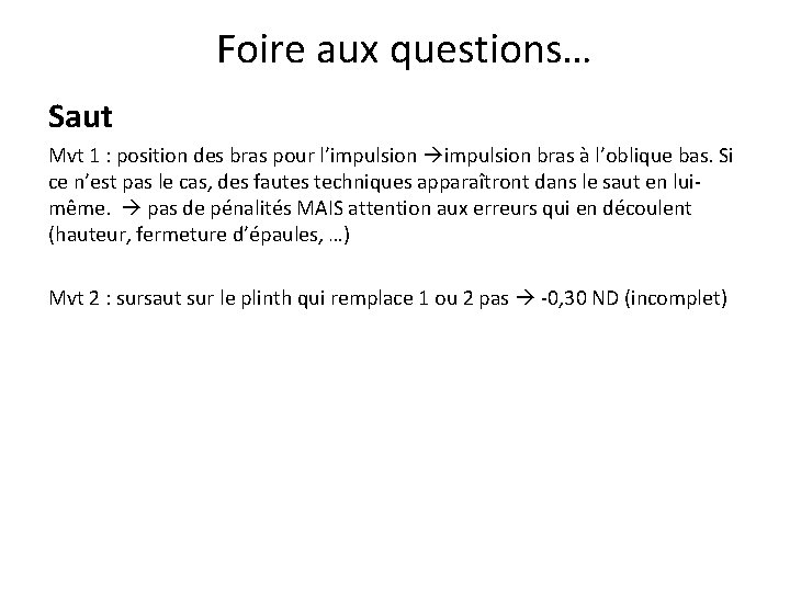 Foire aux questions… Saut Mvt 1 : position des bras pour l’impulsion bras à