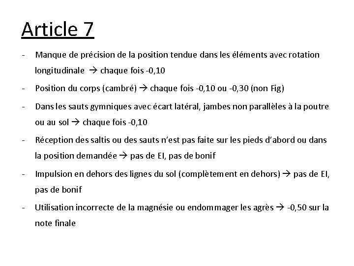 Article 7 - Manque de précision de la position tendue dans les éléments avec