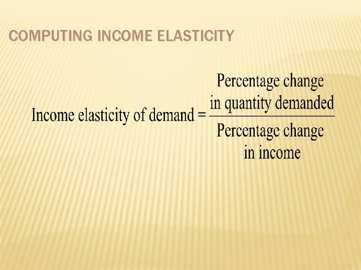 COMPUTING INCOME ELASTICITY 