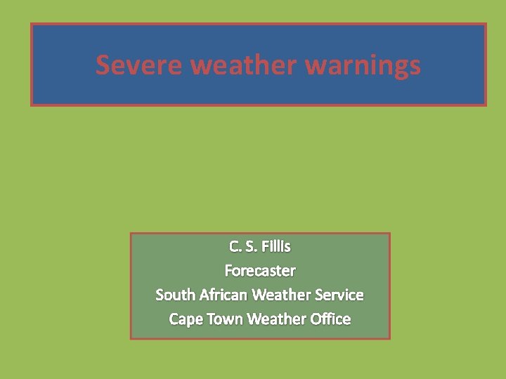 Severe weather warnings 