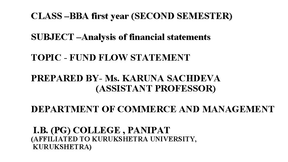CLASS –BBA first year (SECOND SEMESTER) SUBJECT –Analysis of financial statements TOPIC - FUND