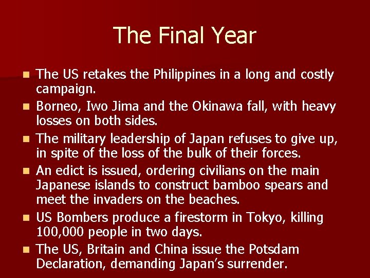 The Final Year n n n The US retakes the Philippines in a long