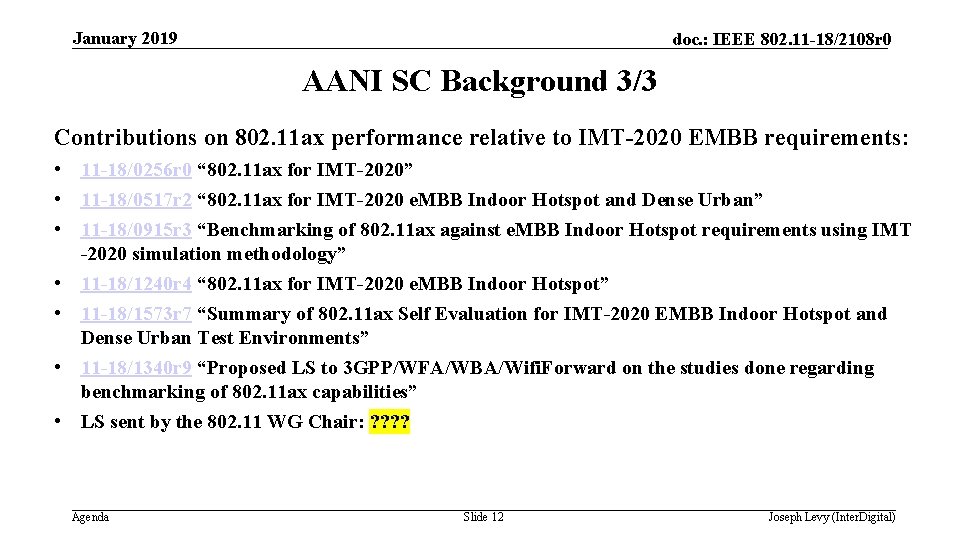 January 2019 doc. : IEEE 802. 11 -18/2108 r 0 AANI SC Background 3/3