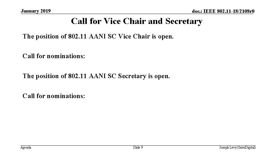 January 2019 doc. : IEEE 802. 11 -18/2108 r 0 Call for Vice Chair