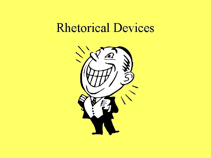 Rhetorical Devices 