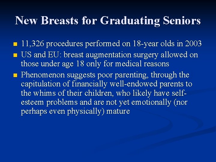 New Breasts for Graduating Seniors n n n 11, 326 procedures performed on 18