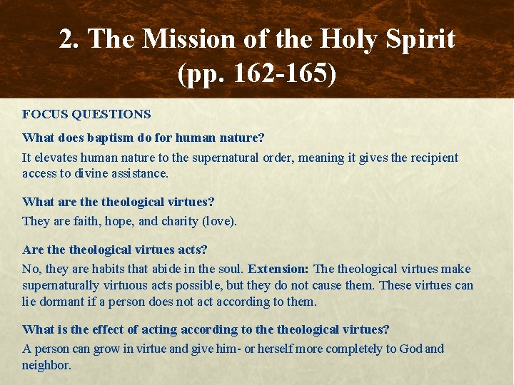 2. The Mission of the Holy Spirit (pp. 162 -165) FOCUS QUESTIONS What does