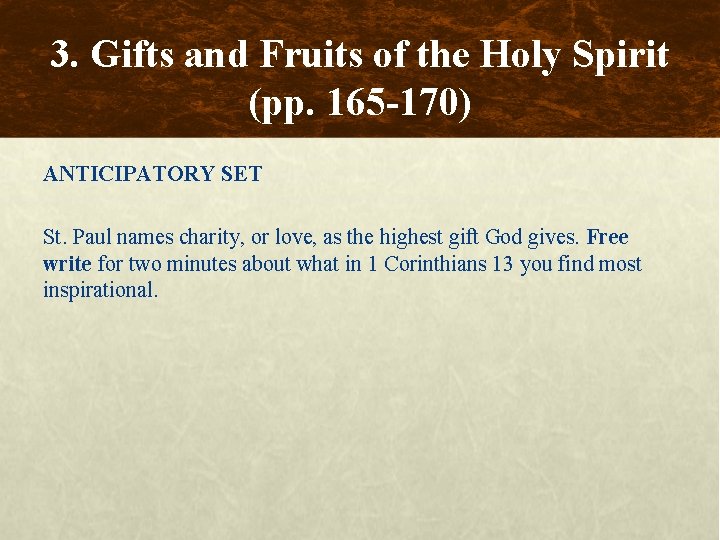 3. Gifts and Fruits of the Holy Spirit (pp. 165 -170) ANTICIPATORY SET St.