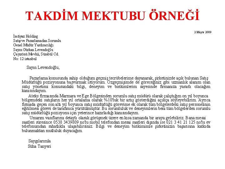 TAKDİM MEKTUBU ÖRNEĞİ 2 Mayıs 2009 İmtiyaz Holding Satış ve Pazarlamadan Sorumlu Genel Müdür