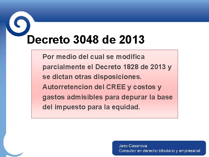 Decreto 3048 de 2013 Por medio del cual se modifica parcialmente el Decreto 1828
